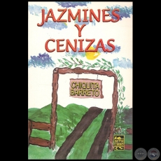 JAZMINES Y CENIZAS - Poemario de CHIQUITA BARRETO - Año 2005